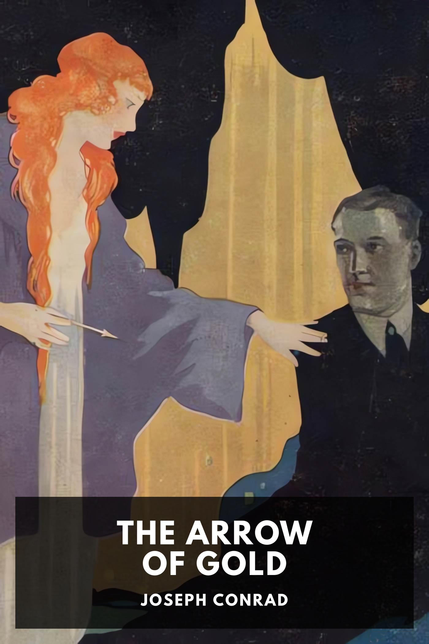 The Arrow of Gold - Joseph Conrad